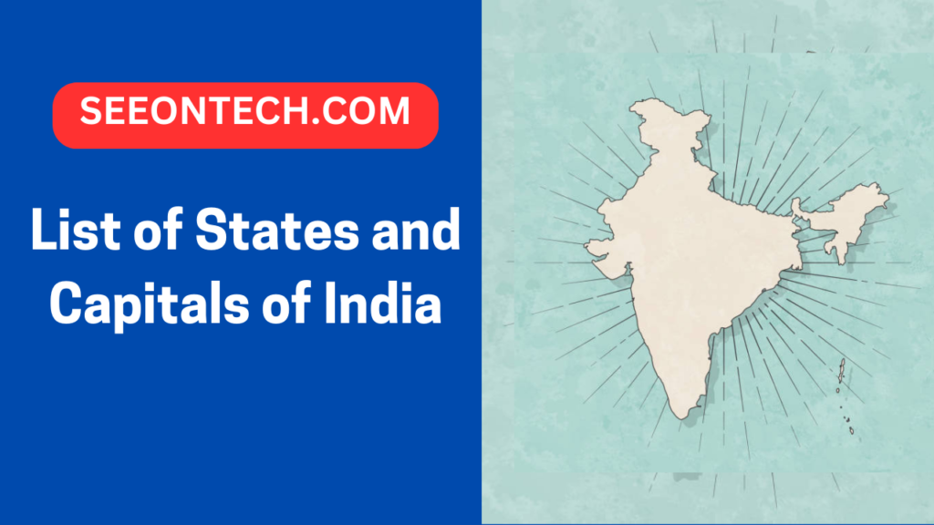 List of States and Capitals of India
